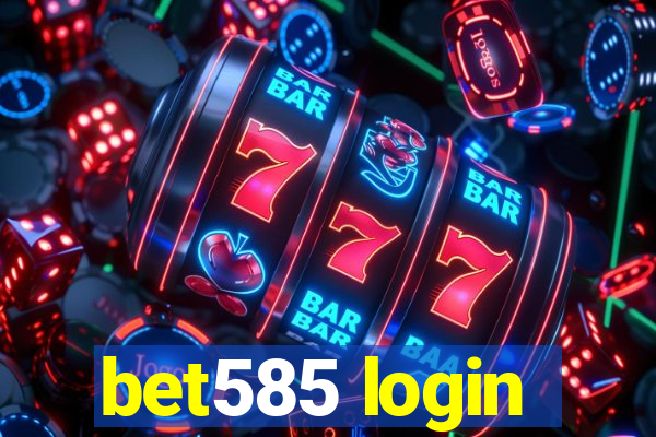 bet585 login